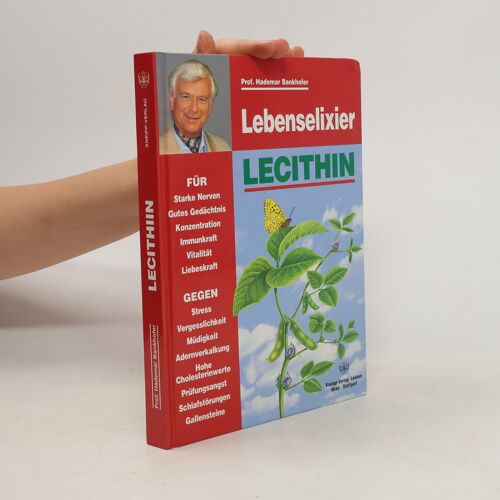Lebenselixier Lecithin | Hademar Bankhofer