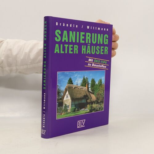 Sanierung Alter Hauser | Evemarie Brandle