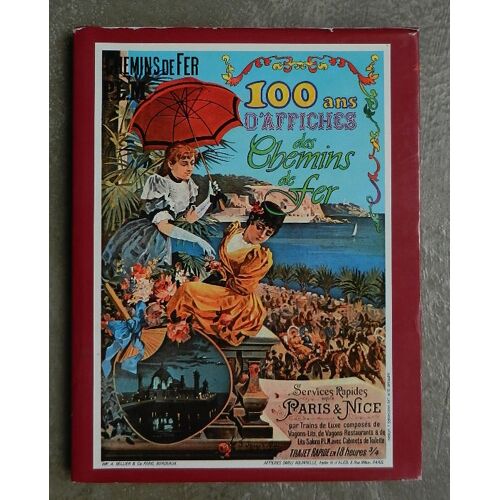 100 Ans D'Affiches Des Chemins De Fer. Belvès