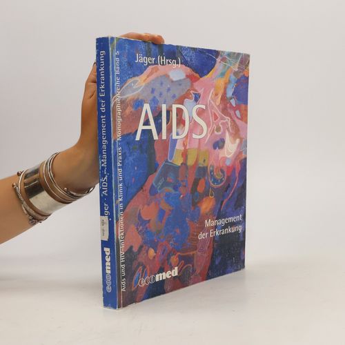 Aids - Management Der Erkrankung | Hans-Wolf Jager