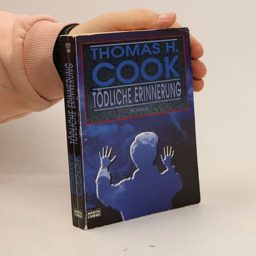 Todliche Erinnerung | Thomas H. Cook