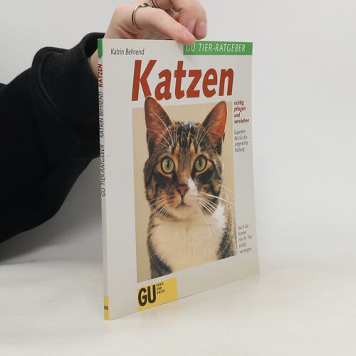 Katzen Richtig Pflegenund Verstehen | Katrin Behrend