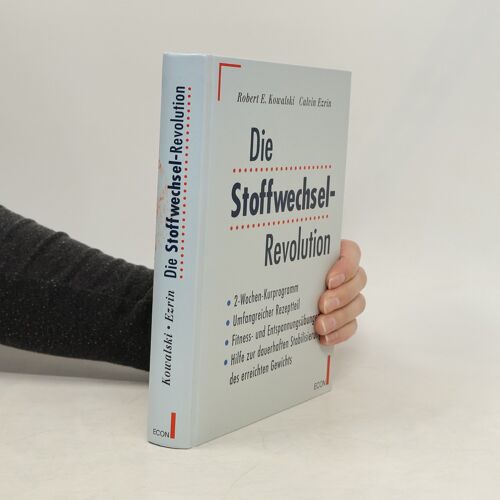 Die Stoffwechsel-Revolution | Robert E. Kowalski