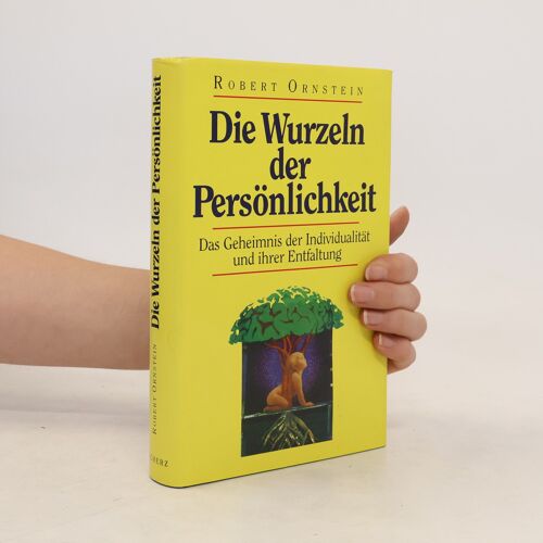 Die Wurzeln Der Personlichkeit | Robert E. Ornstein