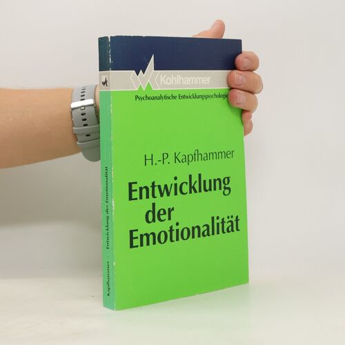 Entwicklung Der Emotionalitat | Hans Peter Kapfhammer