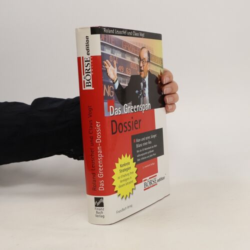 Das Greenspan-Dossier | Roland Leuschel