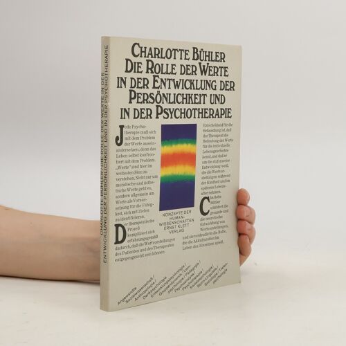 Die Rolle Der Werte In Der Entwicklung Der Personlichkeit Und In Der Psychotherapie | Charlotte Malachowski Buhler