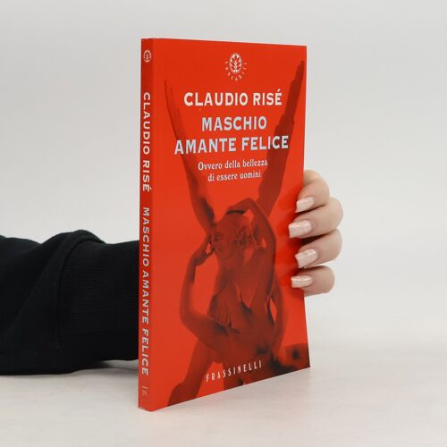 Maschio Amante Felice | Rise Claudio