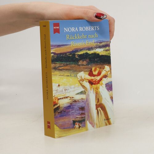 Rückkehr Nach River's End. | Nora Roberts
