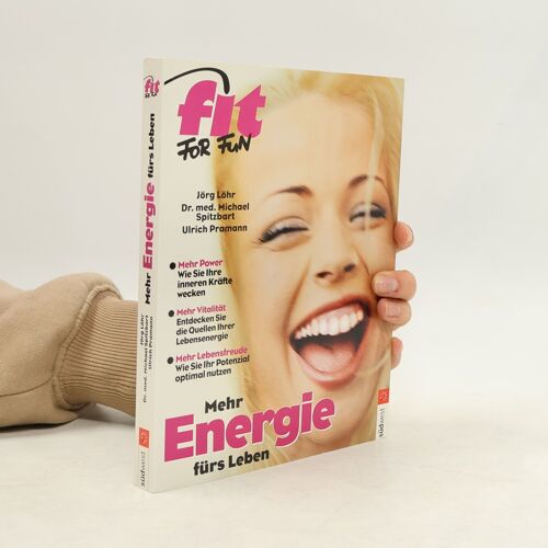 Mehr Energie Furs Leben | Jorg Lohr