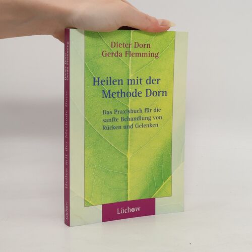 Heilen Mit Der Methode Dorn | Dieter Dorn