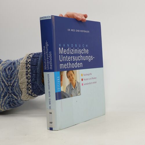 Handbuch Medizinische Untersuchungsmethoden | Gabi Hoffbauer