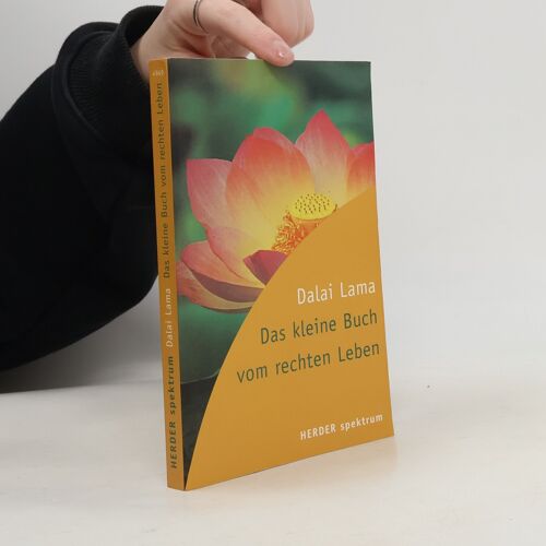 Das Kleine Buch Vom Rechten Leben | Dalaï-Lama