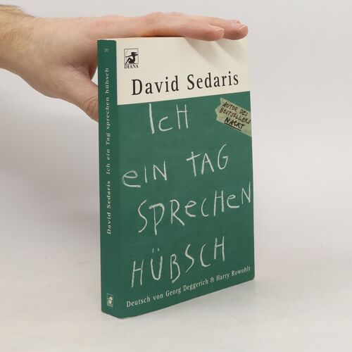 Ich Ein Tag Sprechen Hübsch | David Sedaris