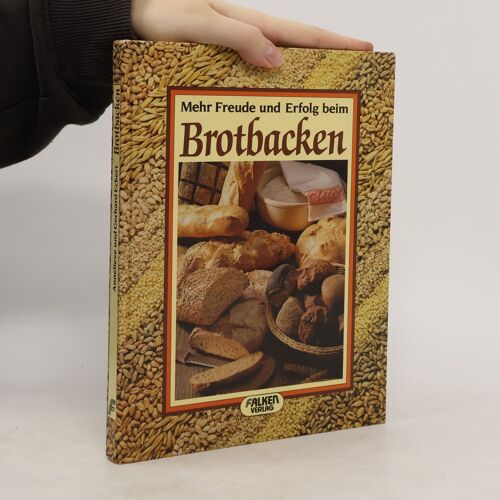 Mehr Freude Und Erfolg Beim Brotbacken | Gerhard Eckert