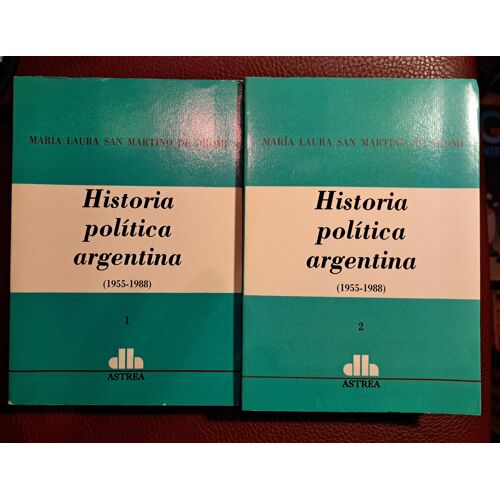 Historia Política Argentina (1955-1988). Tomo 1 Et 2 -  San Martino De Dromi, María Laura