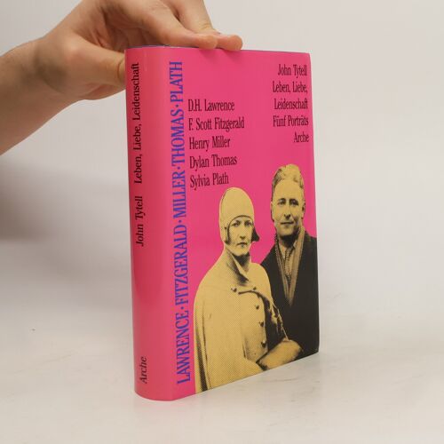 Leben, Liebe, Leidenschaft | John Tytell