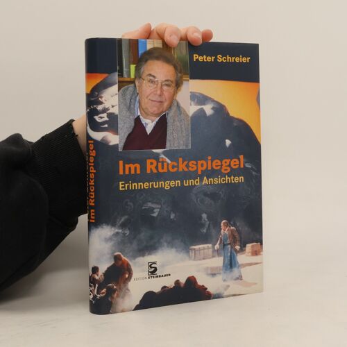 Im Ruckspiegel | Peter Schreier