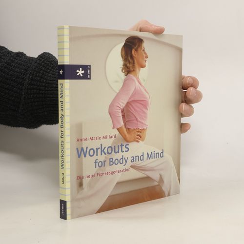 Workouts For Body And Mind | Anne Marie Millard
