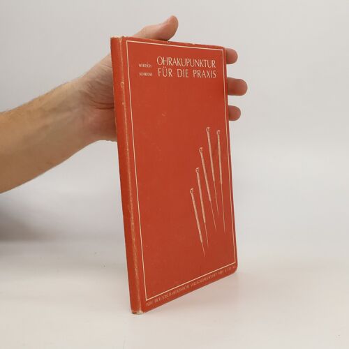Ohrakupunktur Fur Die Praxis | Gerhard J. Wertsch