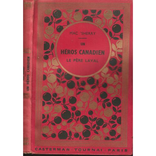 Un Héros Canadien, Le Père Laval‎