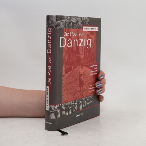 Die Post Von Danzig | Dieter Schenk