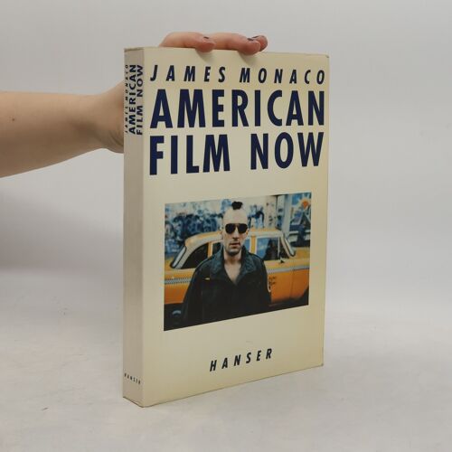 American Film Now | James Monaco