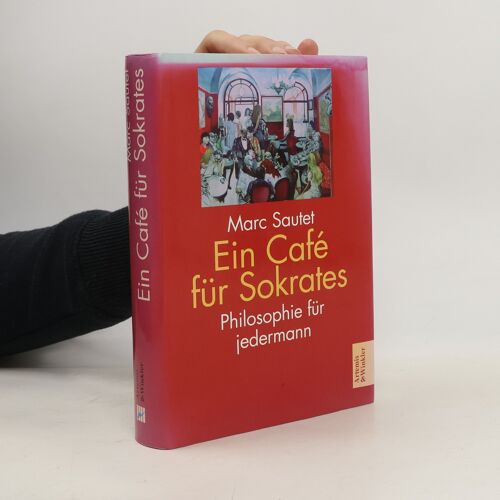 Ein Cafe Fur Sokrates | Marc Sautet