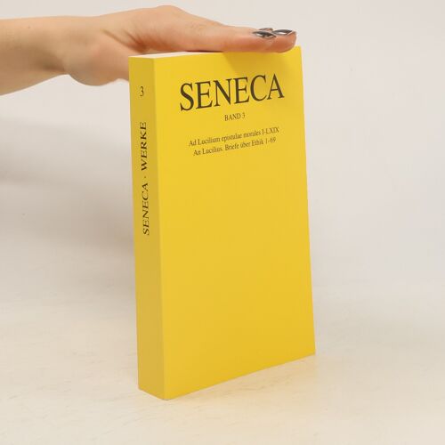 Seneca Werke 3 | Lucius A. Seneca