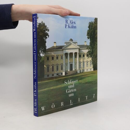 Schlosser Und Garten Um Worlitz | Reinhard Alex