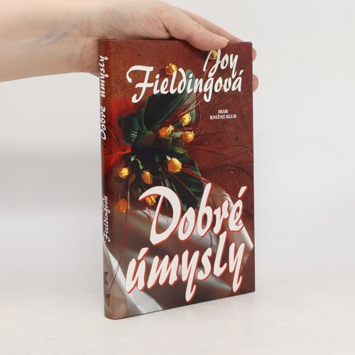 Dobré Úmysly | Joy Fielding