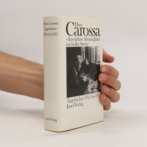 Tagebücher 1925-1935 | Hans Carossa