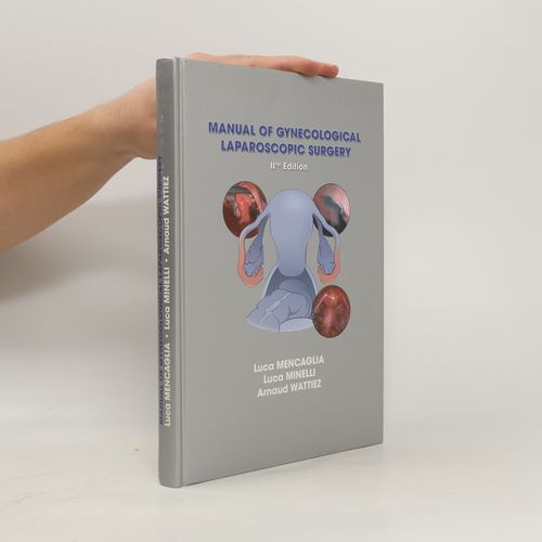 Manual Of Gynecological Laparoscopic Surgery | Luca Mencaglia