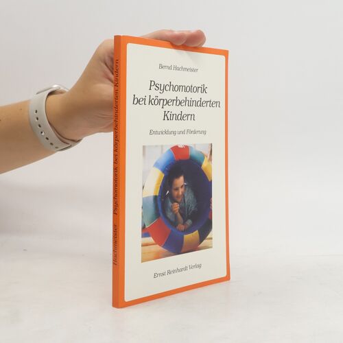 Psychomotorik Bei Kindern Mit Korperbehinderungen | Bernd Hachmeister