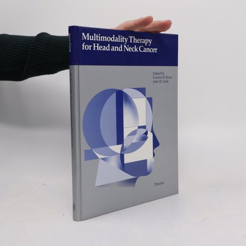 Multimodality Therapy For Head And Neck Cancer | Gordon B. Snow