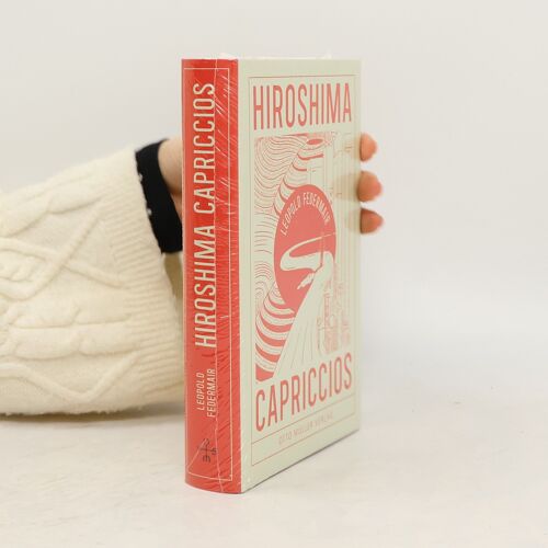 Hiroshima Capriccios