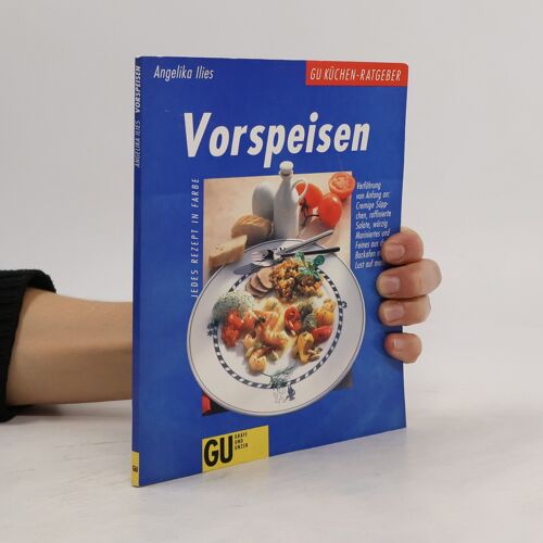 Vorspeisen | Angelika Ilies