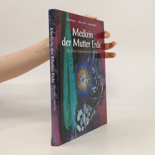 Medizin Der Mutter Erde | Brigit Frohn
