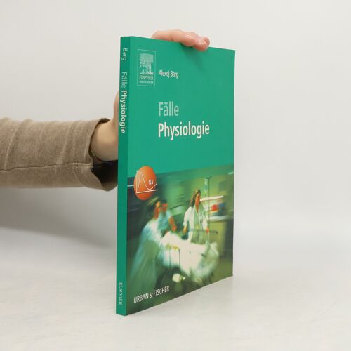 Fälle Physiologie | Alexej Barg