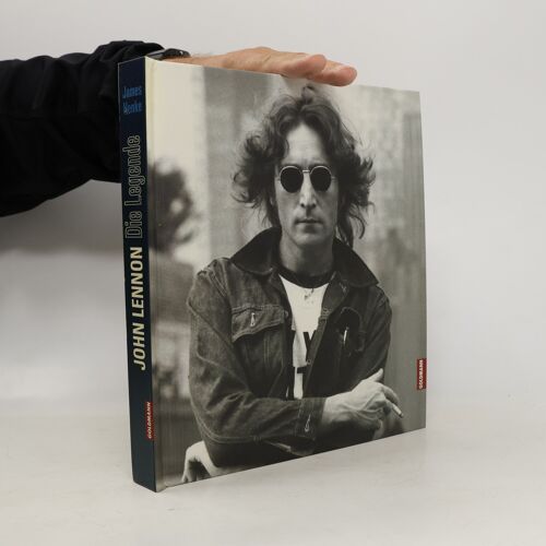 John Lennon. Die Legende | James Henke