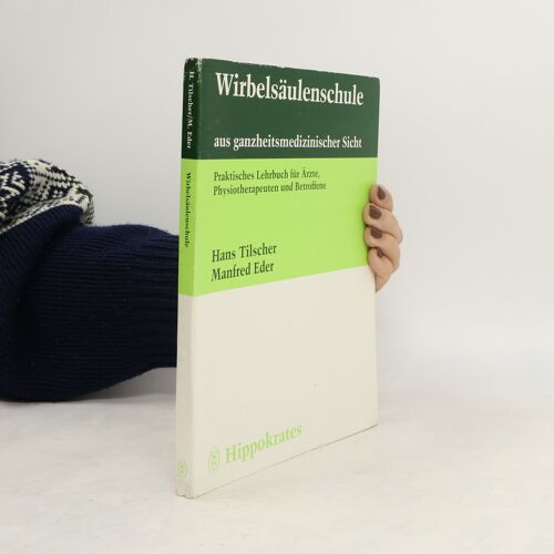 Wirbelsaulenschule Aus Ganzheitsmedizinischer Sicht | Hans Tilscher