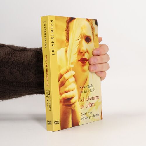 Ich Schwimme Ins Leben | Nicole Deck