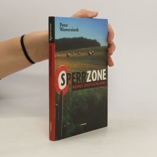 Sperrzone | Peter Wawerzinek