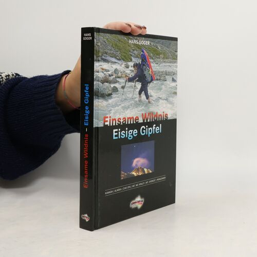 Einsame Wildnis - Eisige Gipfel | Hans Goger