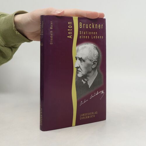 Anton Bruckner | Elisabeth Maier