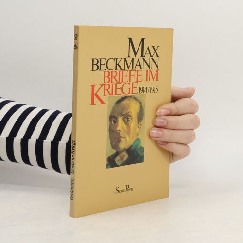 Briefe Im Kriege | Max Beckmann