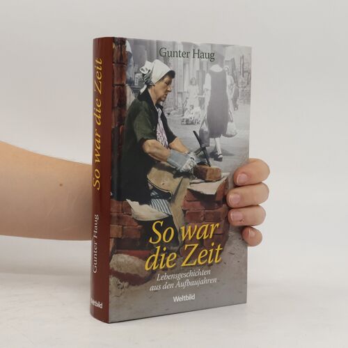 So War Die Zeit | Gunter Haug