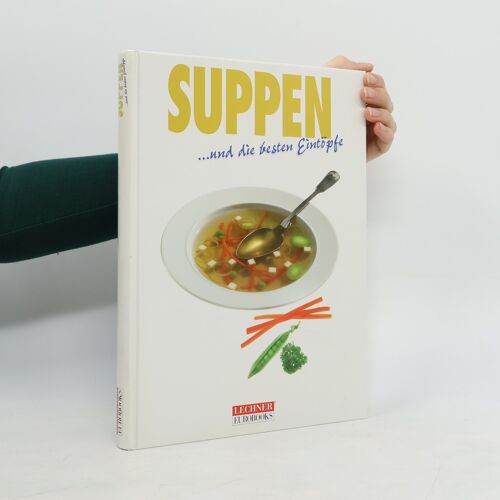 Suppen Und Die Besten Eintöpfe