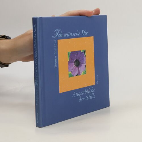 Ich Wünsche Dir Augenblicke Der Stille | Thomas Romanus
