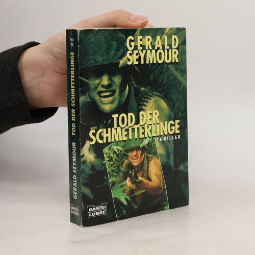 Tod Der Schmetterlinge | Gerald Seymour